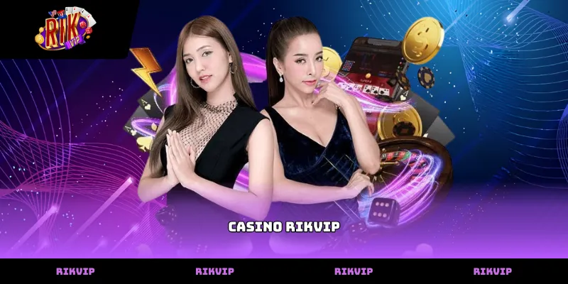 Vận hành hệ thống cá cược tại casino rikvip