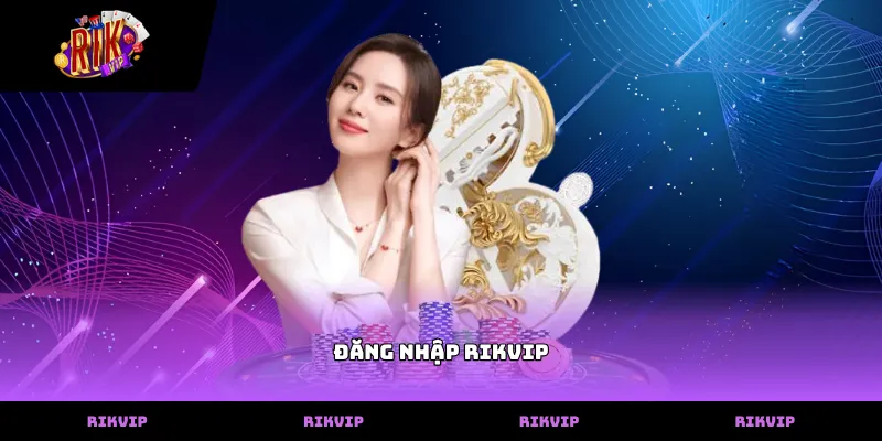 Đăng nhập RIKVIP Thao tác đăng nhập rikvip chính xác giúp bảo vệ tài khoản người dùng