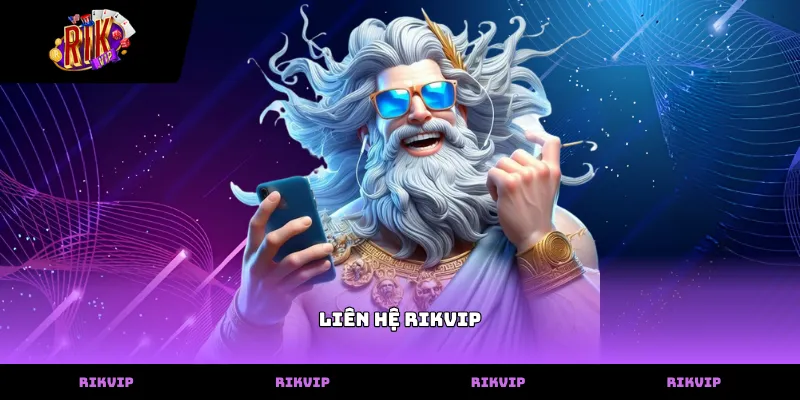 Các phương thức liên hệ rikvip tại cổng game hiện nay